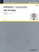 Alla Hornpipe: Transcription Et Cadence (the Water Music) by Handel George Frideric - Guillou - for Organ Solo