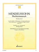 Wedding March from A Midsummer Night's Dream Op. 61/9 by Mendelssohn Felix - Birtel Wolfgang - for Trumpet and Piano