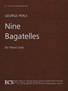 Nine Bagatelles by Perle George for