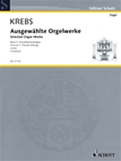 Selected Organ Works Volume 3: Chorale Settings (urtext) by Krebs Johann Ludwig for Organ