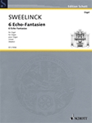 6 Echo Fantasias Urtext Edition For Organ by Sweelinck Jan P for Organ