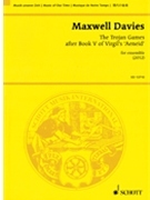 The Trojan Games After Book V Of Virgil's 'aeneid' Study Score by Davies Peter Maxwell for Study Score