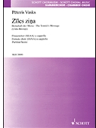 Ziles Zina (The Tomtit's Message) by Vasks Peteris for SSAA a cappella
