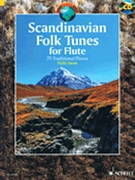 Scandinavian Folk Tunes For Flute - 73 Traditional Pieces Book/cd by Various for Flute Collection