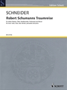 Robert Schumanns Traumreise Opus 35 For Low Voice Flute Bass Clar Perc Pno Sc+pts by Schumann Robert for