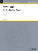 In the Locked Room by Watkins Huw for Vocal Scor