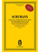 Festival Overture with Song on the Rhine Wine Lied Op. 123 by Schumann Robert for Study Score