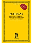 Overture to Goethe's Hermann and Dorothea Op. 136 by Schumann Robert for Study Score