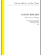 Two Love Songs by Bryars Gavin for SSA