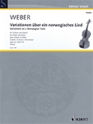 Variations on a Norwegian Tune Op. 22 WeV P.4 by Weber Carl Maria von - Volker Worlitzsch - for Violin and Piano