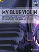 My Blue Violin - by Johow Joachim for Violin w/ Audio