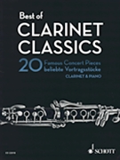 Best Of Clarinet Classics - 20 Famous Concert Pieces by Various for Clarinet Collection
