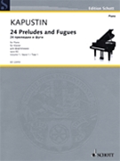 24 Preludes And Fugues Op. 82 Volume 1 by Kapustin Nikolai for Piano