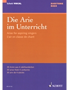 Arias For Aspiring Singers by Various for Male Vocal