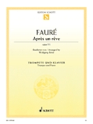 Apres un reve Op. 7/1 by Faure Gabriel - Birtel Wolfgang - for Trumpet Solo