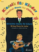 Classical Music for Children by Various - Hegel Martin - for Guitar