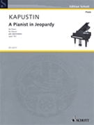 Pianist In Jeopardy Opus 152 by Kapustin Nikolai for Piano