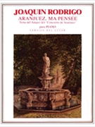 Aranjuez Ma Pensee by Rodrigo Joaquin for Piano
