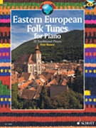 Eastern European Folk Tunes for Piano by Various for Piano