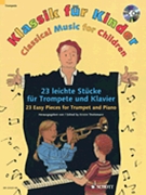 Classical Music for Children by Various for Trumpet and Piano