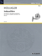 Induuchlen: Four Songs For Countertenor And Natural Horn by Holliger Heinz for Score and