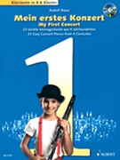 My First Concert - 23 Easy Concert Pieces from 4 Centuries by Various for Clarinet