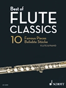 Best of Flute Classics by Various for Score and Solo Part