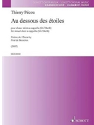 Au Dessous Des Etoiles by Thierry Pecou for SATB