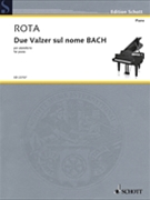 Due Valzer Sul Nome Bach by Rota Nino for Piano