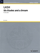Six Etudes and a Dream by Lash Hannah for