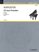24 Jazz Preludes Op. 53 Piano Solo by Kapustin Nikolai for Piano