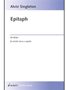 Epitaph SATB Chorus a Cappella by Singleton Alvin for SSAATTBB