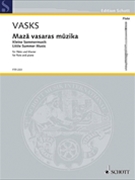 Maza Vasaras Muzika (Little Summer Music) by Vasks Peteris for Score and