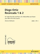 Recercada 1 & 2 for Treble Recorder and Piano Schott Student Ed by Diego Ortiz for Recorder