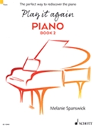 Play It Again - Piano Book 2 by Spanswick Melanie for Piano