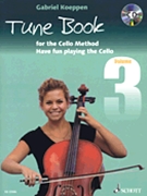 Tune Book - Have fun playing the Cello by Koeppen Gabriel for Cello w/ Audio (Vol 3)