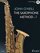 The Saxophone Method Volume 1 by O'Neill John for Saxophone