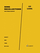 Song Recollections for String Quartet - Score and Parts by Liang Lei for