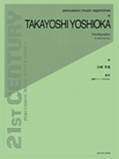 Transfiguration by Yoshioka Takayoshi for Marimba