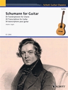 Schumann for Guitar by Schumann Robert for Guitar