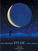 Etude - A Wish to the Moon by Joe Hisaishi for Piano
