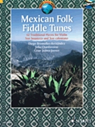Mexican Folk Fiddle Tunes for Fiddle