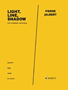 Light Line Shadow for Flute Clarinet Violin Viola Cello Double Bass & Percussion Score/Parts by Jalbert Pierre for