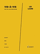 Vis-À-Vis for Pipa and Percussion by Liang Lei for
