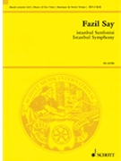 Istanbul Senfonisi Op. 28 by Say Fazil for Study Score
