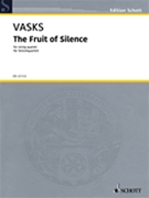 The Fruit of Silence by Vasks Peteris for Score and Parts