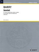 Sextet - for clarinet doubling bass clarinet trumpet two marimbas piano and double bass Set of Parts by Gerald Barry for Parts