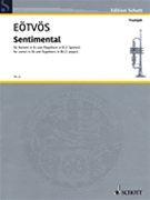 Sentimental - for Cornet in Eb (Flugelhorn in B) by Peter Eotvos for