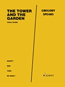 The Tower and the Garden for SATB Choir and String Quartet - Vocal Score by Spears Gregory for