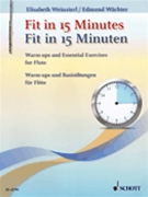 Fit in 15 Minutes by Weinzierl / Waechter for Flute